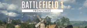 Battlefield 1: St. Quentin Scar nun auch für den Frontlines Spielmodus verfügbar