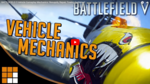 Battlefield V: Über Fahrzeug Mechaniken, Reparaturen und Aufmunitionierung inkl. Gameplayvideo