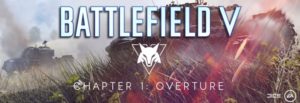 Battlefield V: Die Aufgaben, Events & Levelbelohnungen für Tides of War Ouvertüre: Kapitel 1