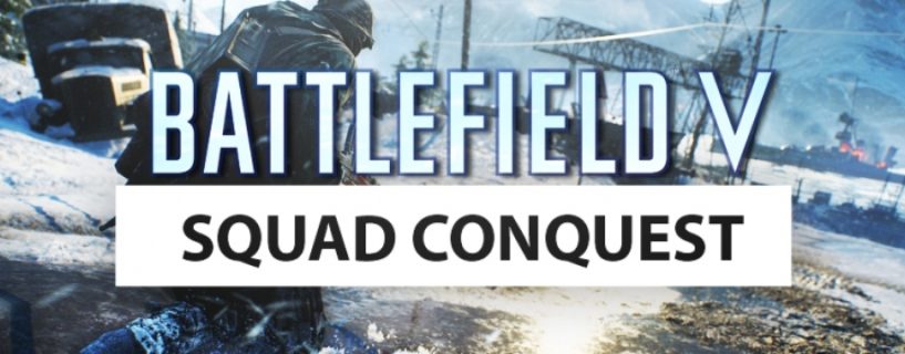 Battlefield V Tides of War: Squad Conquest erstmals nur bis Ende Januar verfügbar