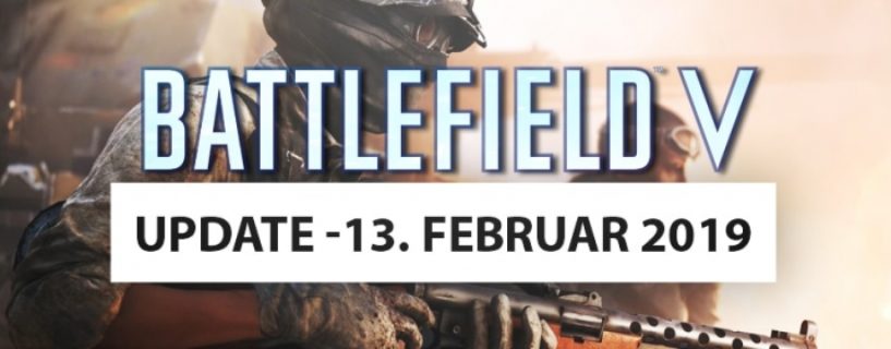 Morgen erscheint das Battlefield V Februar Update: Alle Termine, Downloadgrößen und der Changelog