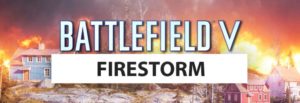 Battlefield V: Offizieller Firestorm Cinematic Trailer erscheint diesen Donnerstag