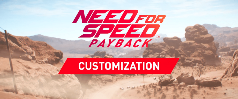 need-for-speed:-payback-–-customization-„bigger-then-ever“-&-neuer-trailer-veroeffentlicht