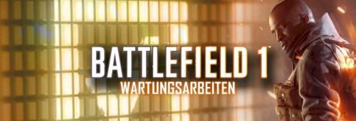 heute:-battlefield-1,-battlefield-4-und-battlefield-3-wartungsarbeiten